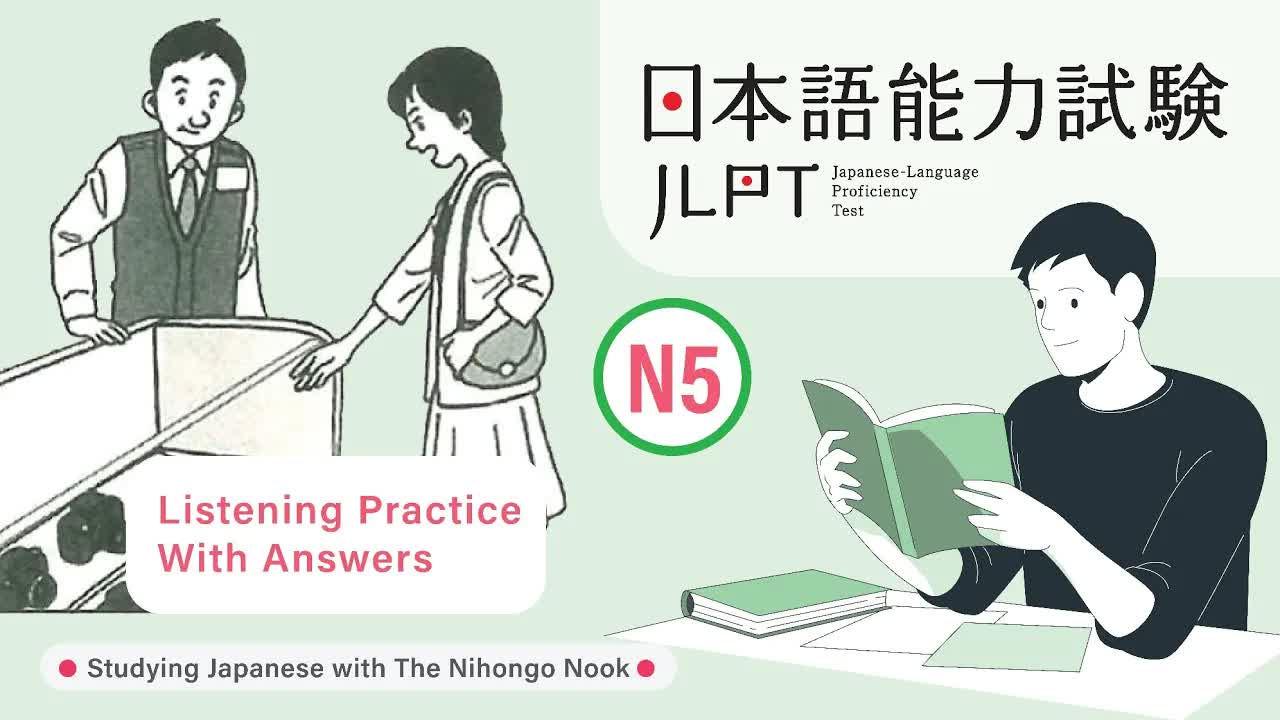 040 - JAPANESE JLPT N5 CHOUKAI Listening Practice TEST 2023 with Answers (ちょうかい )