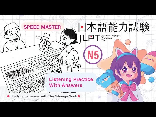 042 - JAPANESE JLPT N5 CHOUKAI Listening Practice TEST - Speed Master with Answers ちょうかい